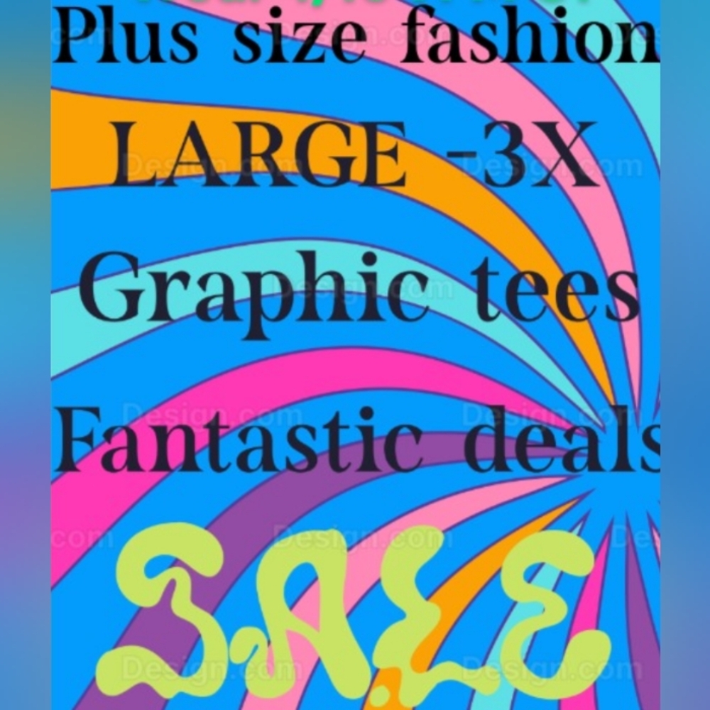 PLUS SIZE CLEARANCE! Colorful Graphic Tees - Large to 3X